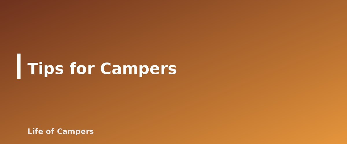 Tips for Campers - section banner for America the Beautiful Pass for Campers