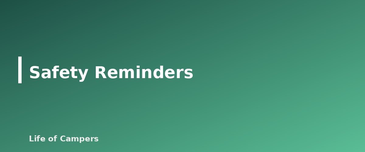 Safety Reminders - section banner for Buying Used Camping Gear