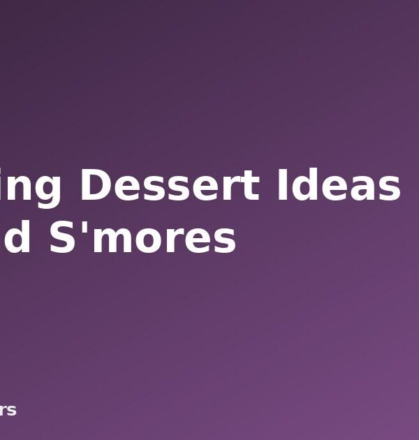 Camping Dessert Ideas Beyond S'mores - featured image