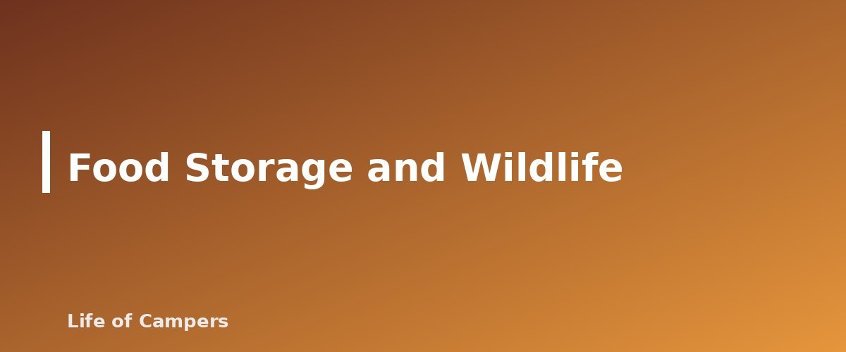 Food Storage and Wildlife - section banner for Dispersed Camping Rules