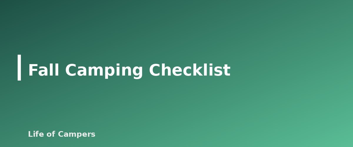 Fall Camping Checklist - section banner for Fall Camping Tips