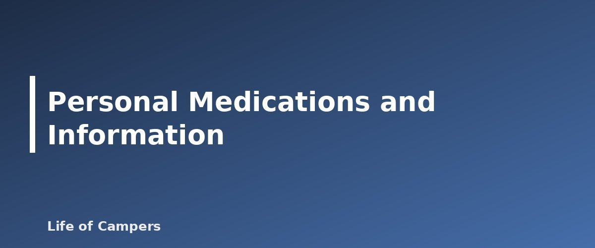 Personal Medications and Information - illustration for First Aid Kit for Campers: Contents to Pack