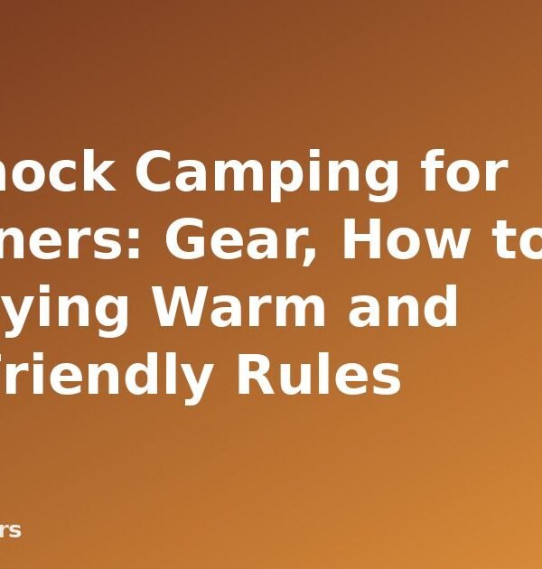 Hammock Camping for Beginners: Gear, How to Hang It, Staying Warm and Tree-Friendly Rules