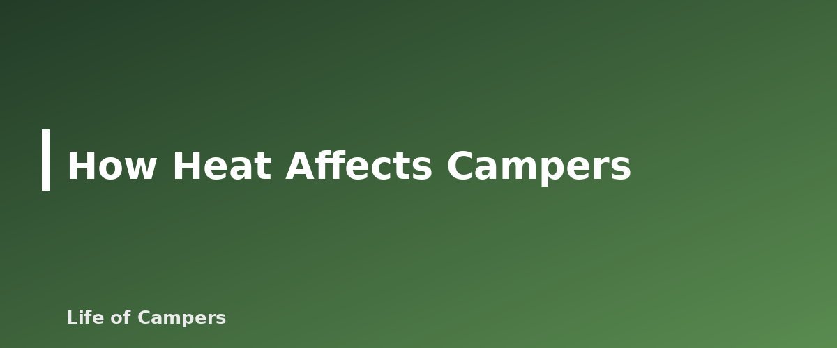 How Heat Affects Campers - illustration for Hot-Weather Camping: Heat Illness and Cooling Tips