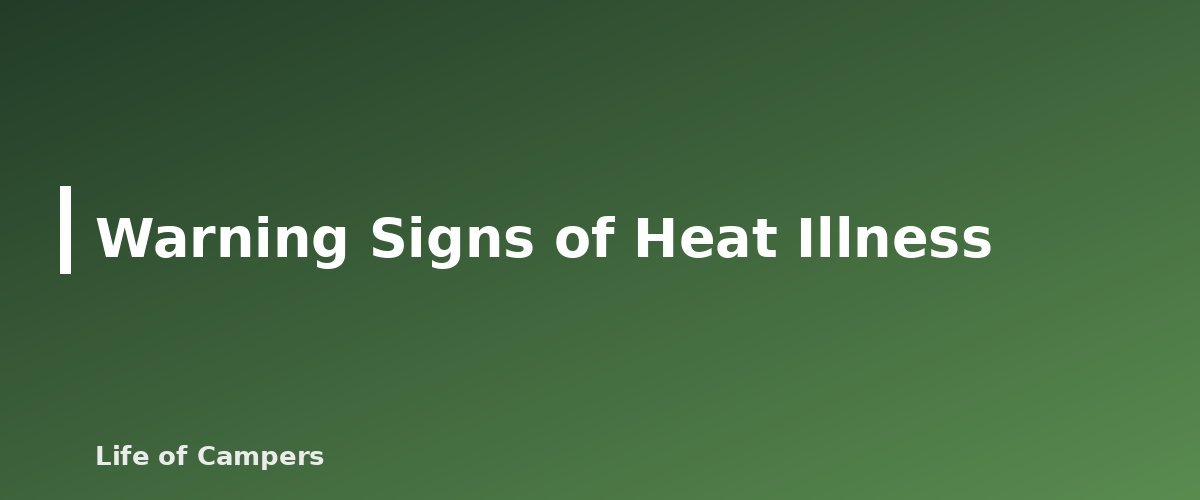 Warning Signs of Heat Illness - illustration for Hot-Weather Camping: Heat Illness and Cooling Tips
