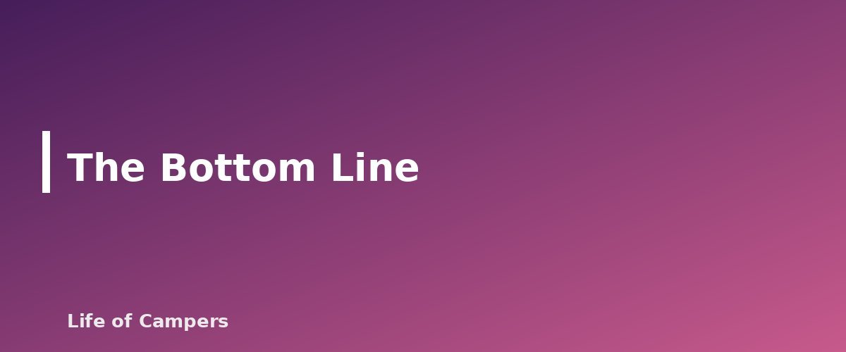 The Bottom Line - section banner for How to Find and Treat Water While Camping