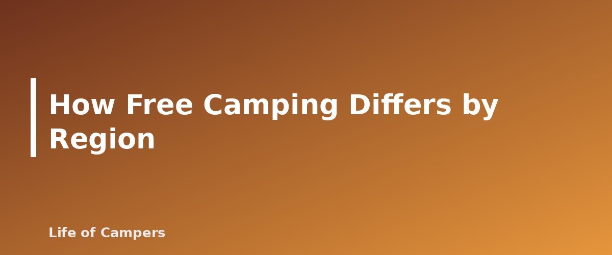 How Free Camping Differs by Region - section banner for How to Find Free Campsites
