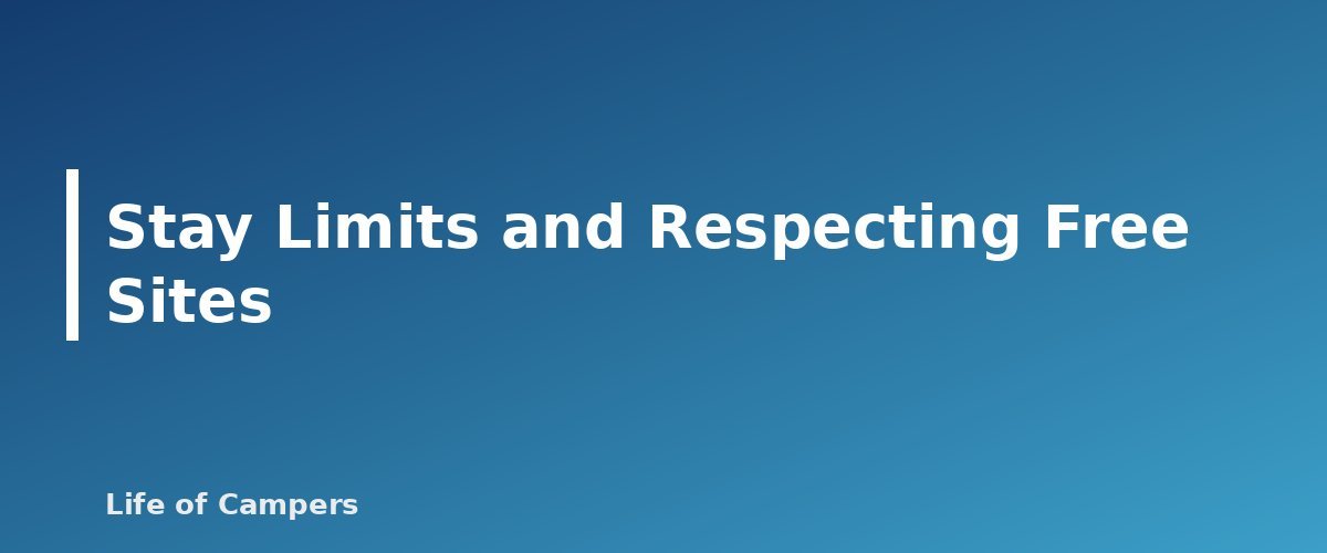 Stay Limits and Respecting Free Sites - section banner for How to Find Free Campsites