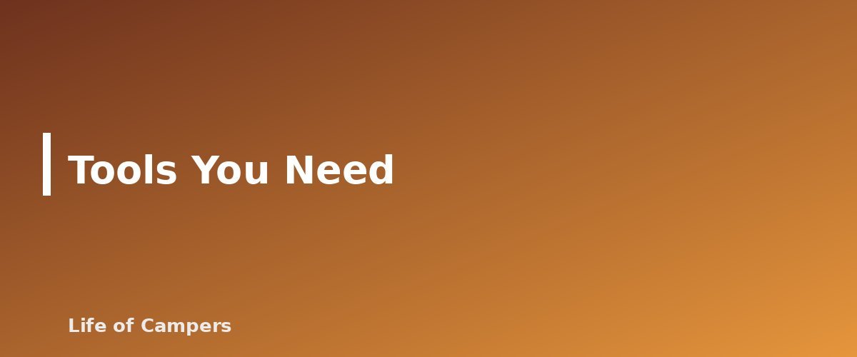 Tools You Need - section banner for How to Level an RV