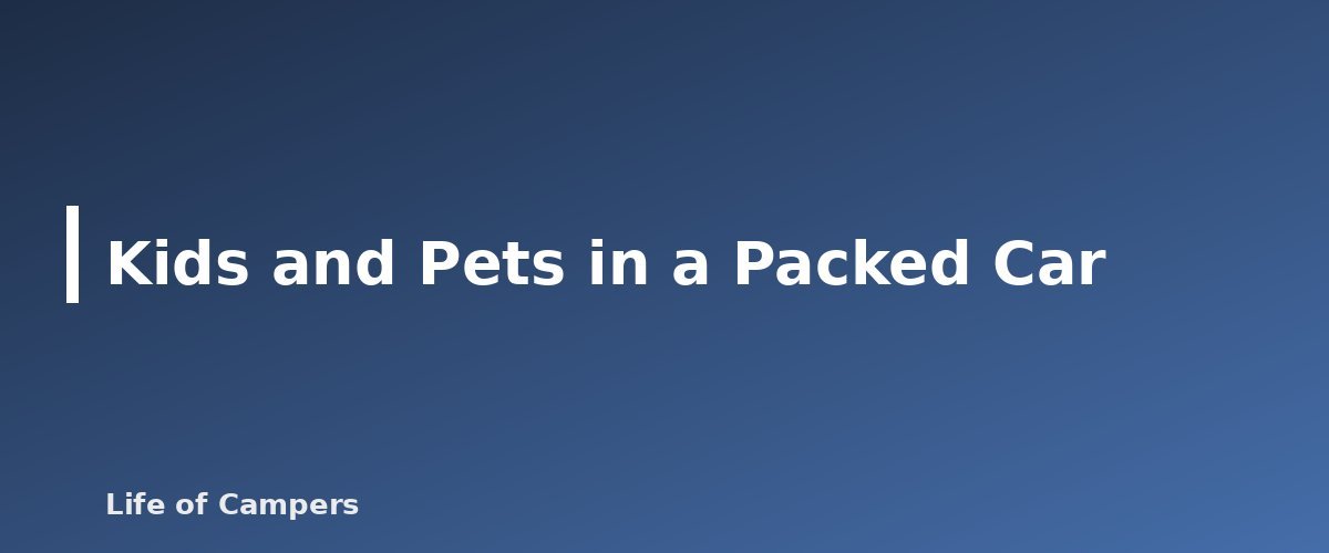 Kids and Pets in a Packed Car - illustration for How to Pack a Car for Camping: Loading Order