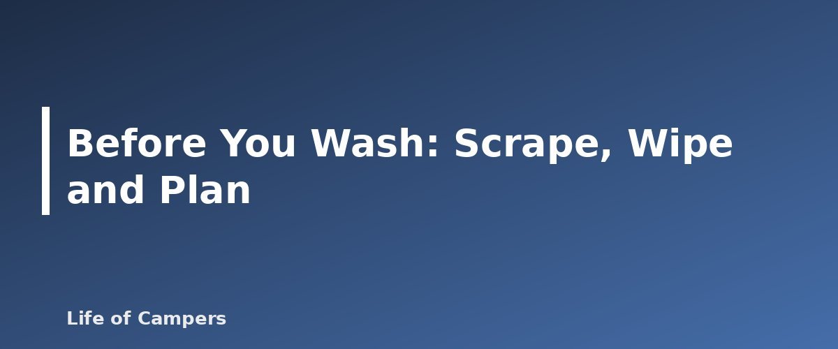 Before You Wash: Scrape, Wipe and Plan - illustration for How to Wash Dishes While Camping Without Harming the Site