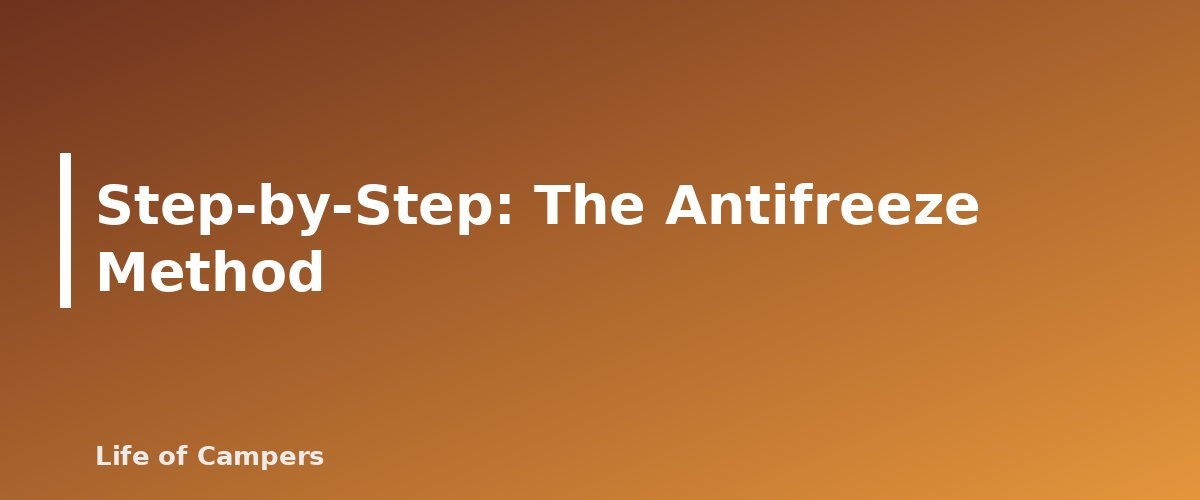 Step-by-Step: The Antifreeze Method - section banner for How to Winterize an RV