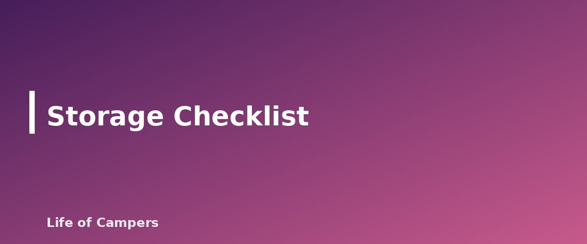 Storage Checklist - section banner for How to Winterize an RV