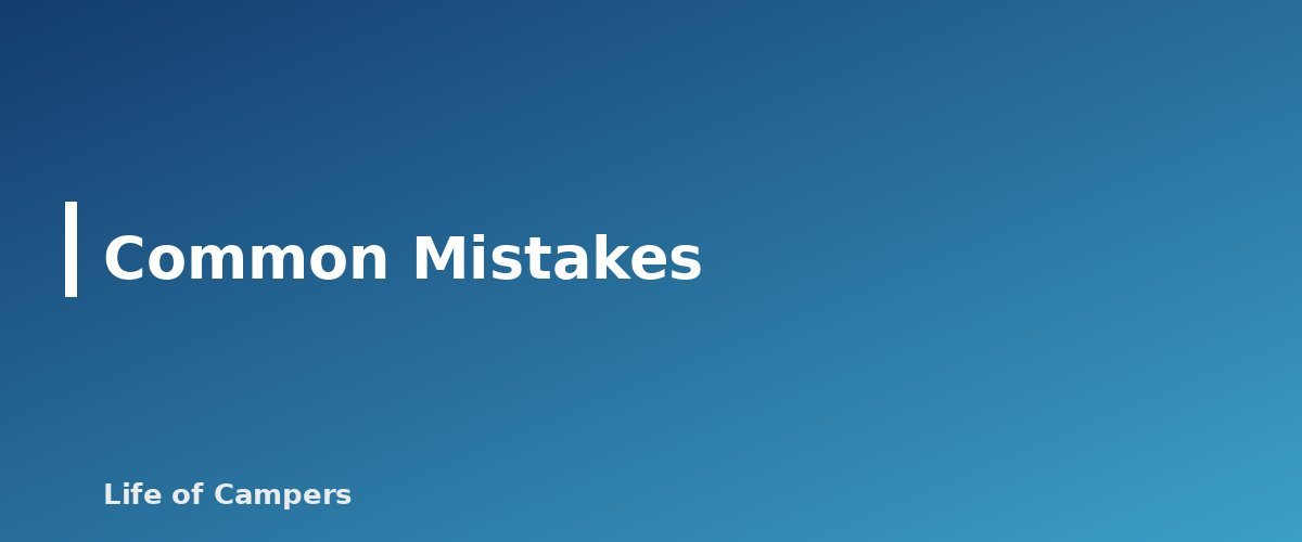 Common Mistakes - section banner for Map and Compass Basics for Campers