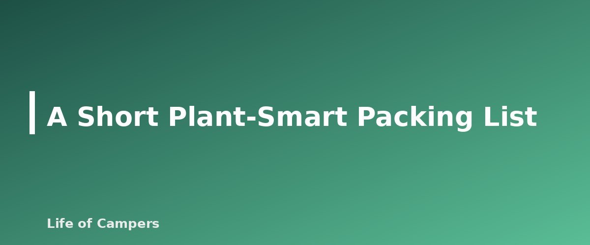 A Short Plant-Smart Packing List - section banner for Poison Ivy, Oak and Sumac for Campers