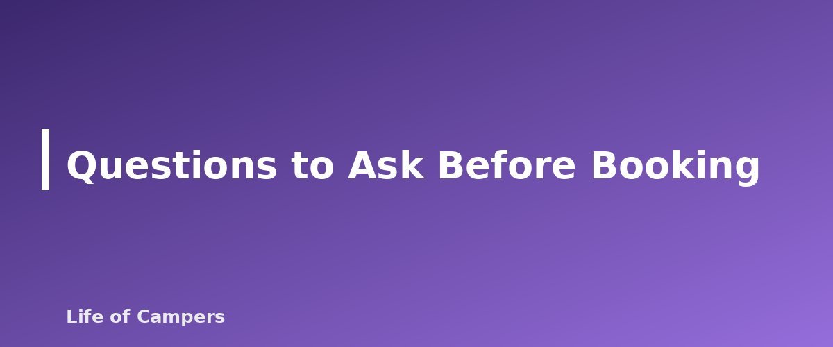 Questions to Ask Before Booking - section banner for Renting an RV for the First Time