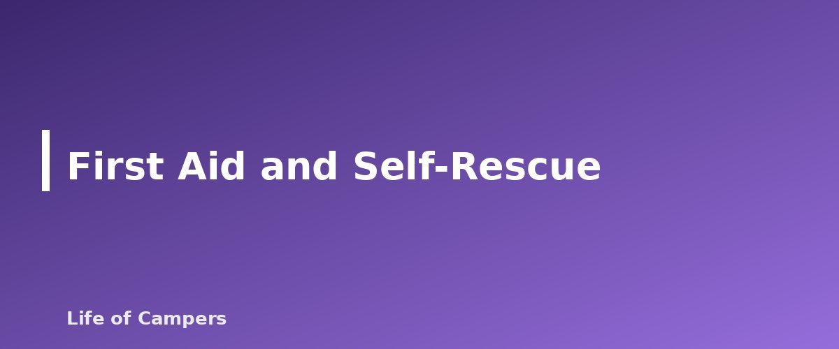 First Aid and Self-Rescue - section banner for Solo Camping Safety