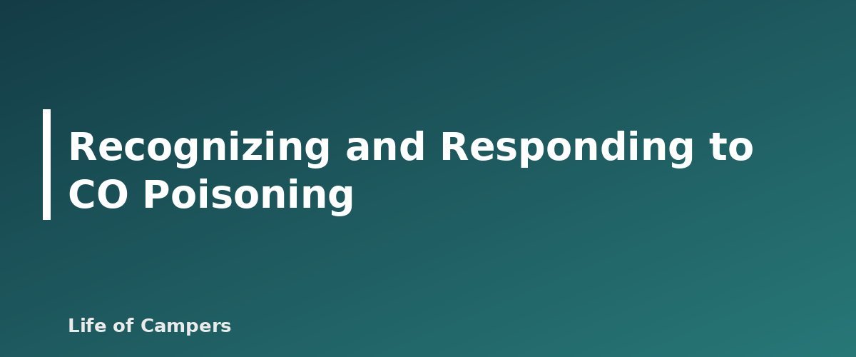 Recognizing and Responding to CO Poisoning - illustration for Tent Safety: Heaters, Candles and Carbon Monoxide