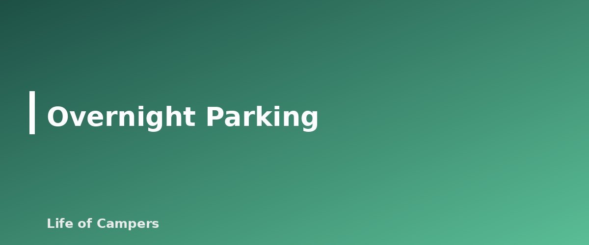 Overnight Parking - section banner for Types of RV Campgrounds Explained