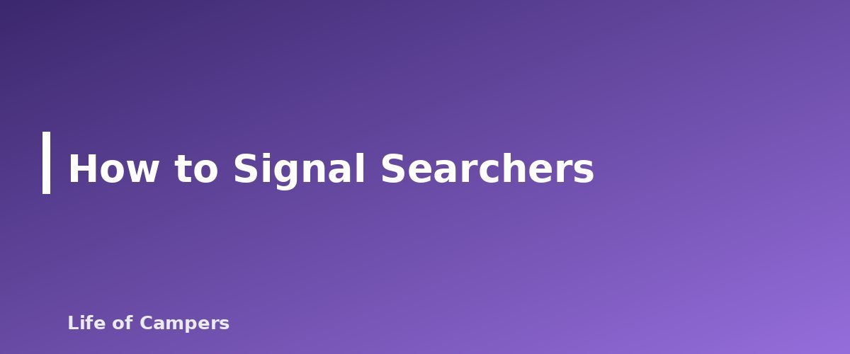 How to Signal Searchers - section banner for What to Do If You Get Lost While Camping